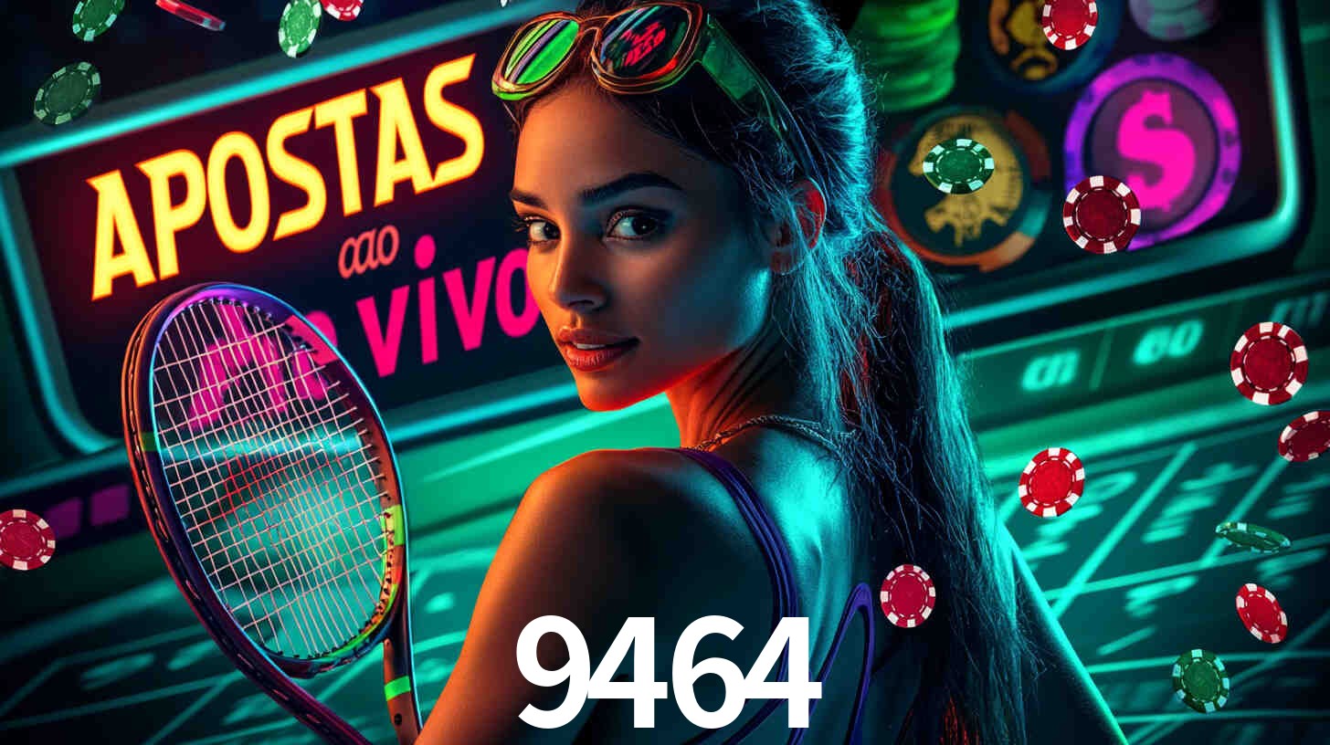 Apostas Esportivas na 9464: Um Guia Completo